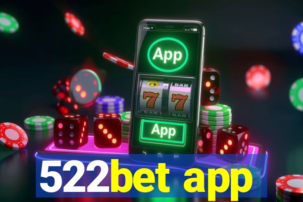 522bet app